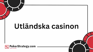 Utländska Casino En Guide till Internationellt Spelande 680843940 Utländska Casino En Guide till Internationellt Spelande 680843940