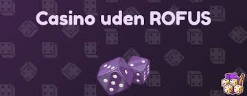 Bedste Online Casino Uden ROFUS Spill Sikkert og Reguleret