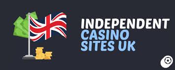 Exploring the New Era of UK Independent Casinos Exploring the New Era of UK Independent Casinos