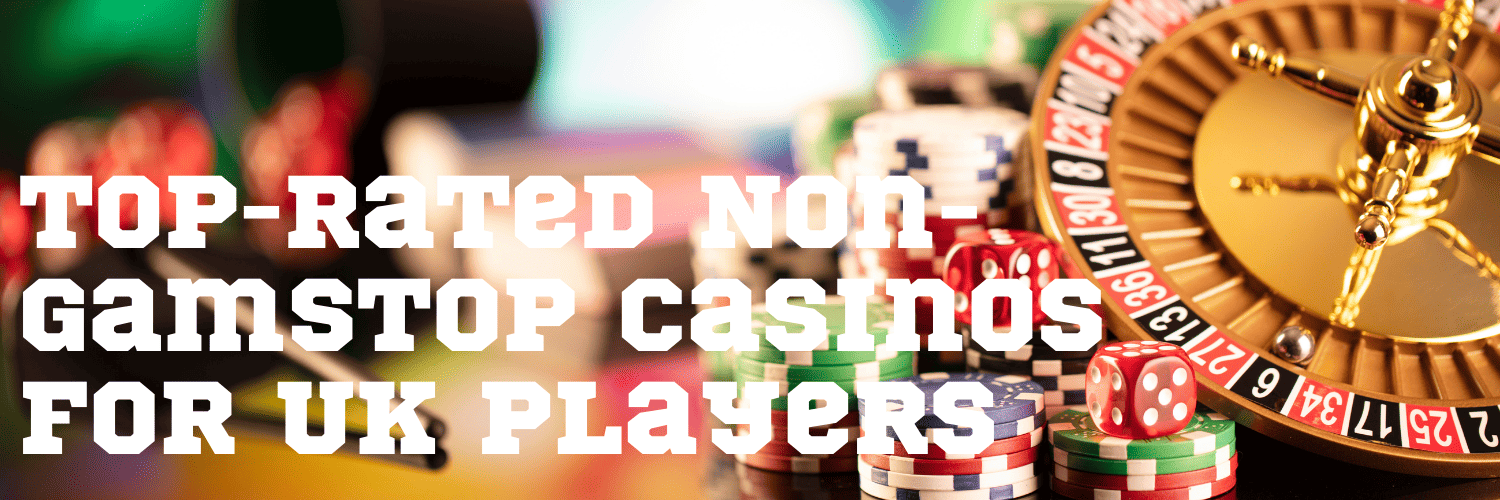 Exploring Casinos Not on Gamstop in the UK 1506707379